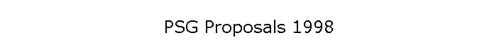 PSG Proposals 1998
