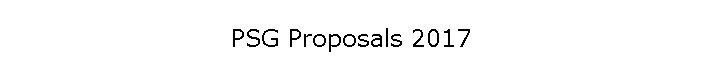 PSG Proposals 2017